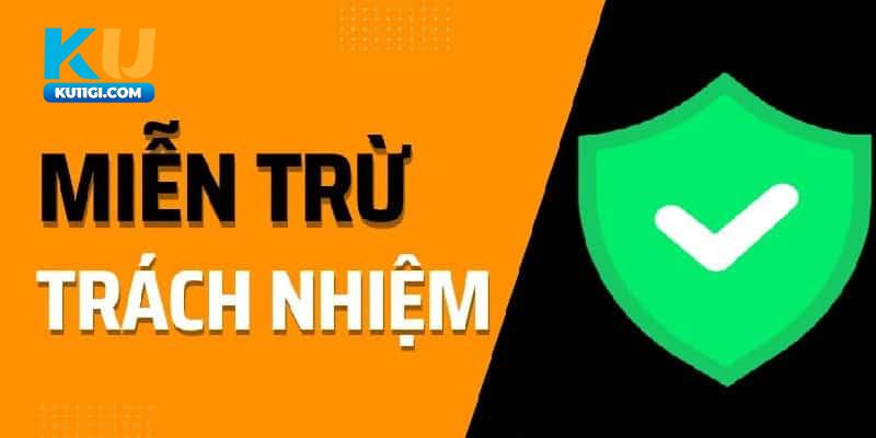 Vai trò của miễn trừ trách nhiệm